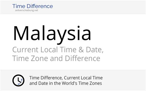 Malaysia, Asia: Current Local Time & Date, Time .